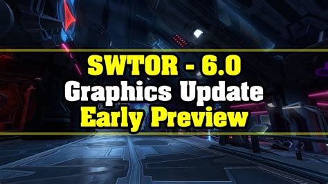 SWTOR 6.0 Early Preview .